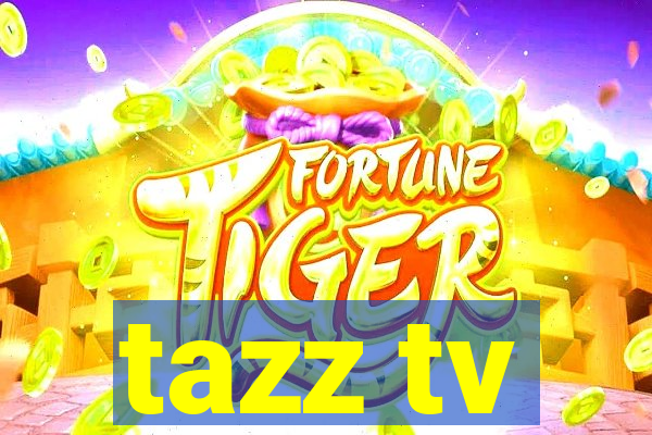 tazz tv